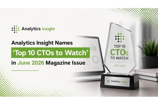 Analytics Insight Names 'Top 10 CTOs to Watch' in June 2026 Magazine Issue