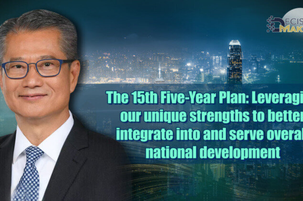 15th FYP: Leveraging HK's strengths to serve national development