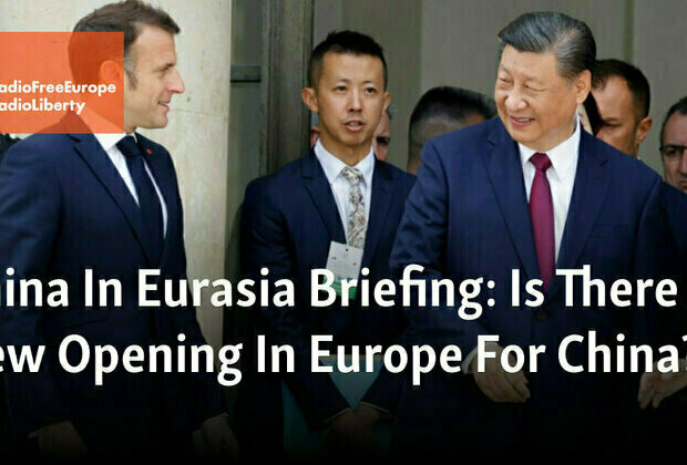 China In Eurasia Briefing: Is There A New Opening In Europe For China