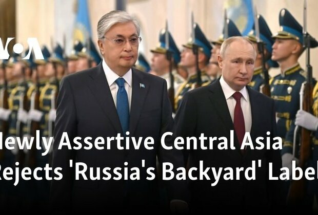 Newly Assertive Central Asia Rejects &#039;Russia&#039;s Backyard&#039; Label