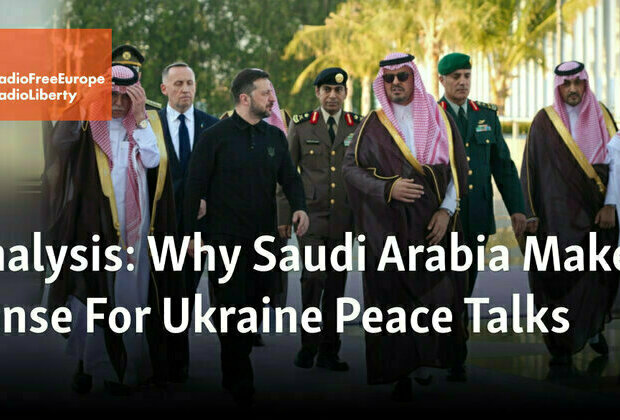 Analysis: Why Saudi Arabia Makes Sense For Ukraine Peace Talks