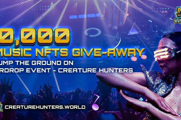 10,000 MUSIC NFTS GIVE-AWAY BUMP THE GROUND ON AIRDROP EVENT - CREATURE HUNTERS
