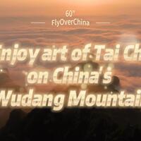 60"FlyOverChina | Enjoy art of Tai Chi on China's Wudang Mountain