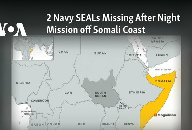 2 Navy SEALs Missing After Night Mission off Somali Coast