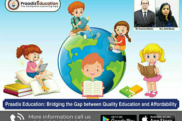 Praadis Education: Bridging the gap between quality education and affordability