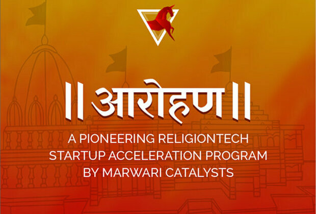 Marwari Catalysts Unveils Aarohan - A Pioneering ReligionTech Startup Acceleration Program for India's Rs 4.8 Lakh Crores Faith Market