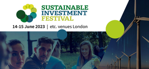 Register now for Incisive Media's Sustainable Investment Festival 2023 