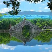 60"FlyOverChina | Aerial tour of Anhui Hongcun