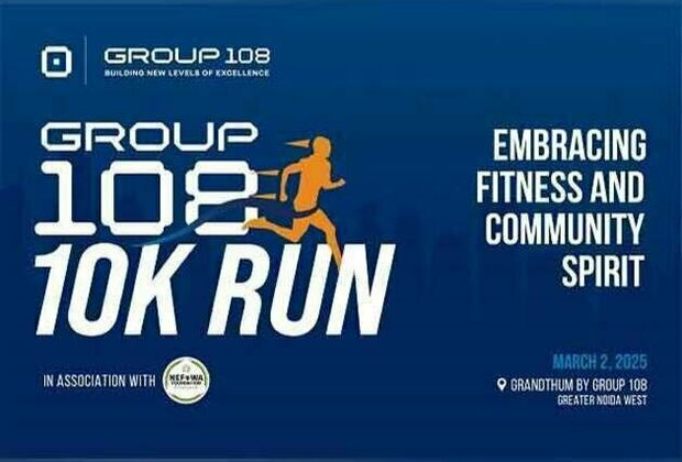 Group 108 to Host Runathon "Group 108 10K Run" at Grandthum, Greater Noida West on March 2