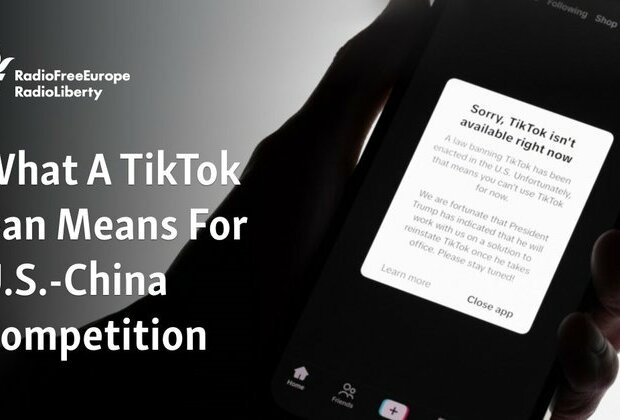 What A TikTok Ban Means For U.S.-China Competition