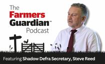 Farmers Guardian Podcast: Shadow Defra Secretary, Steve Reed looks to re-establish Labour's connection with farmers and rural communities 