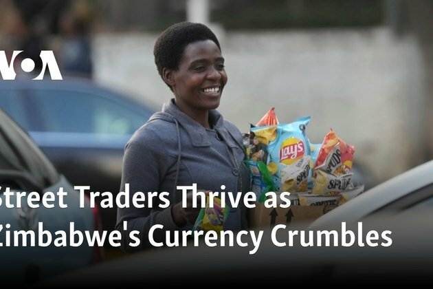 Street Traders Thrive as Zimbabwe&#039;s Currency Crumbles