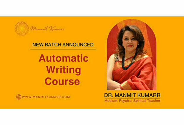 Dr. Manmit Kumarr Announces New Batch of Automatic Writing Course - Transformation Ahead