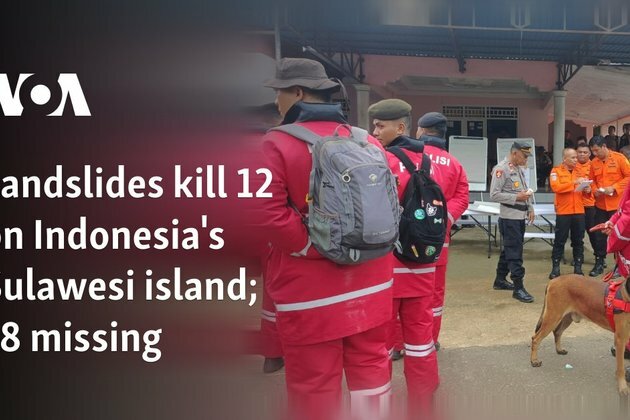 Landslides kill 12 on Indonesia&#039;s Sulawesi island; 18 missing