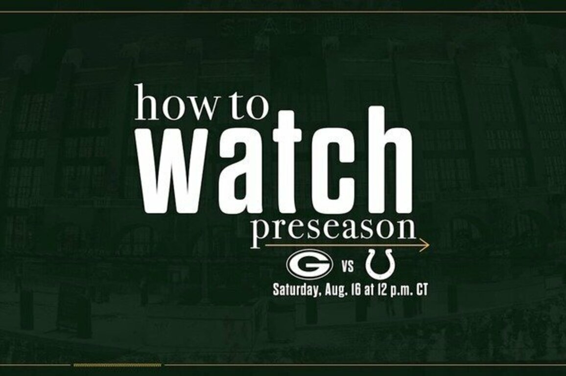 Packers vs. Colts | How to watch, stream & listen | Preseason Week 2