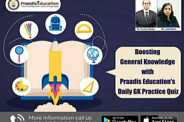 Boosting General Knowledge with Praadis Education's Daily GK Practice Quiz
