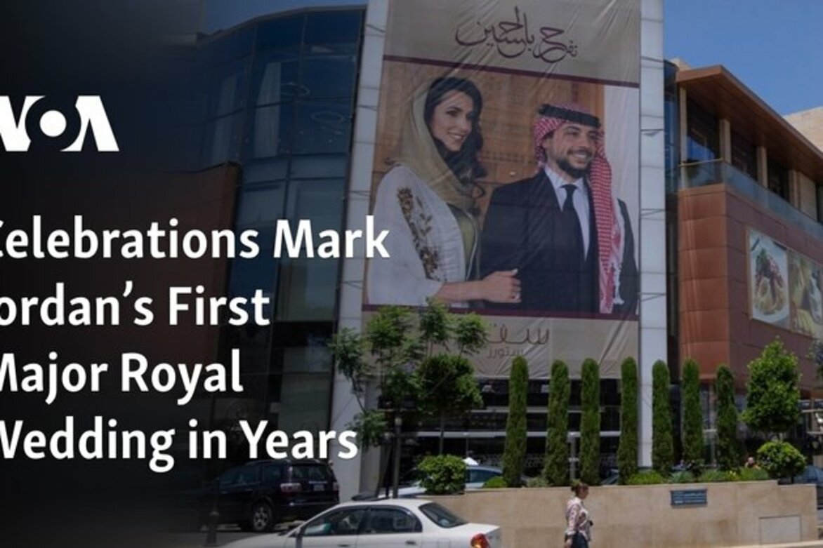 Jordan Celebrates First Major Royal Wedding in Years