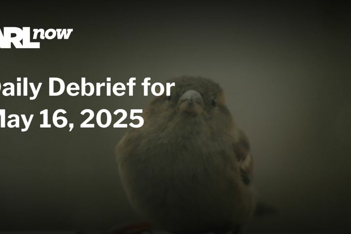ARLnow Daily Debrief for May 16, 2025