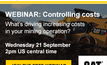 WEBINAR: Controlling costs - What's driving increasing costs in your mining operation?