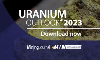 Mining Journal and MiningNews.net Uranium Outlook Report 2023