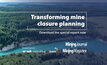 Transforming Mine Closure Planning