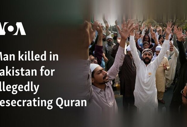 Man killed in Pakistan for allegedly desecrating Quran