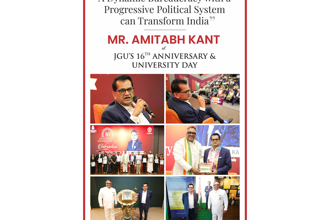A Dynamic Bureaucracy with a Progressive Political System can Transform India: Amitabh Kant at JGU's 16th Anniversary