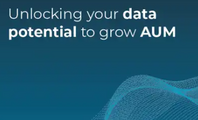 Unlocking your data potential to grow AUM
