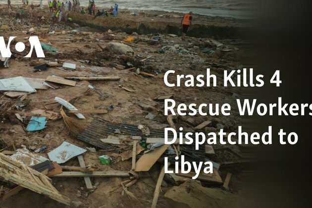 Crash Kills 4 Rescue Workers Dispatched to Libya