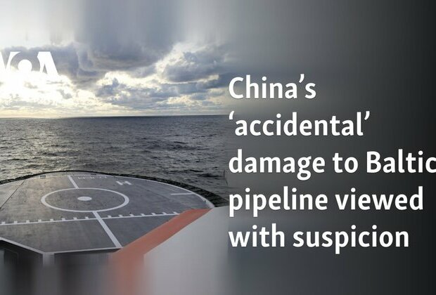 China&#039;s accidental damage to Baltic pipeline viewed with suspicion