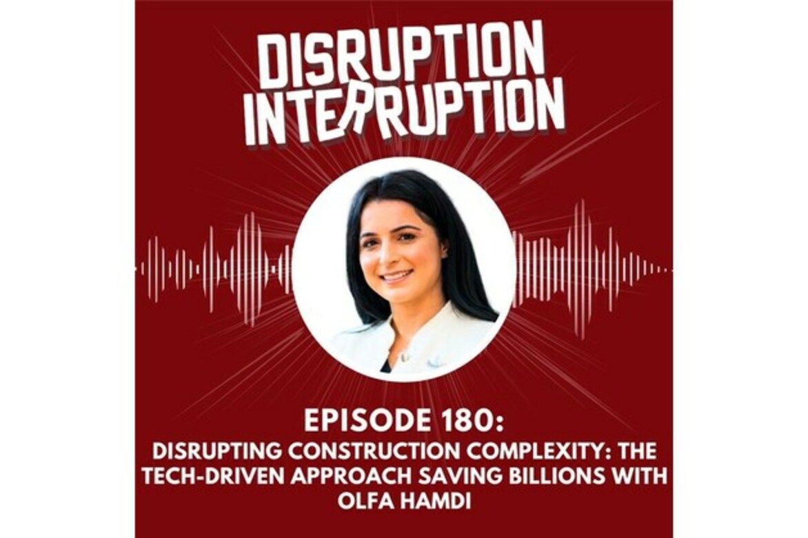 Disrupting $280B in Construction Waste- Olfa Hamdi Restores Project Productivity
