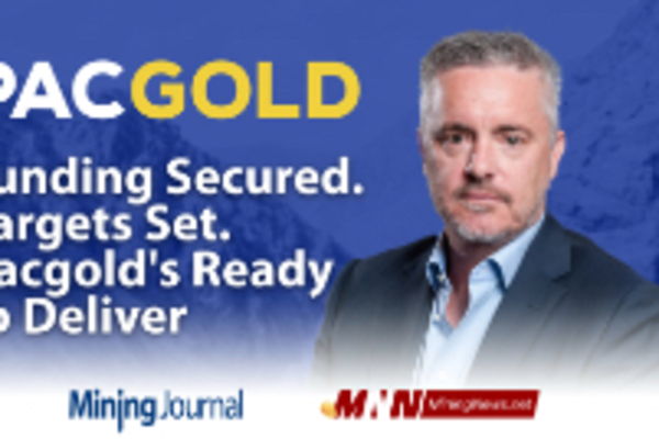 Funding Secured. Targets Set. Pacgold's Ready to Deliver.