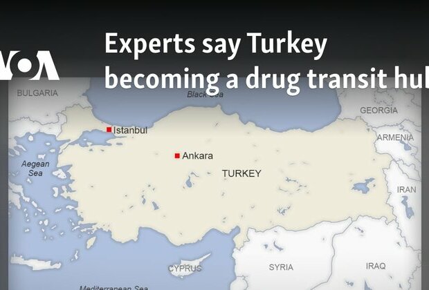 Experts say Turkey becoming a drug transit hub