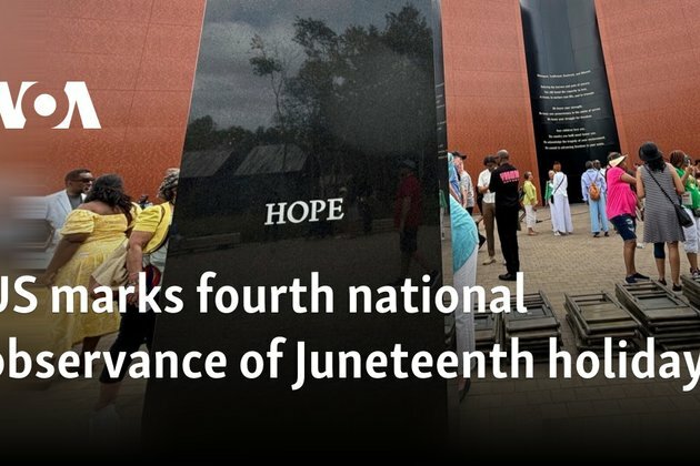 US marks fourth national observance of Juneteenth holiday