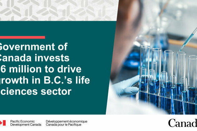 Government of Canada invests $6 million to drive growth in B.C.'s life sciences sector