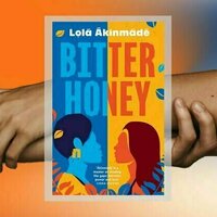 Bitter Honey by Lola Akinmade kerstrm explores how mothers carry their histories into their daughters' lives