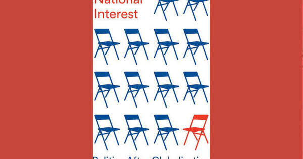 Review The National Interest: Politics After Globalization