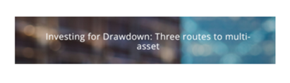 Multi-asset funds key to combating drawdown