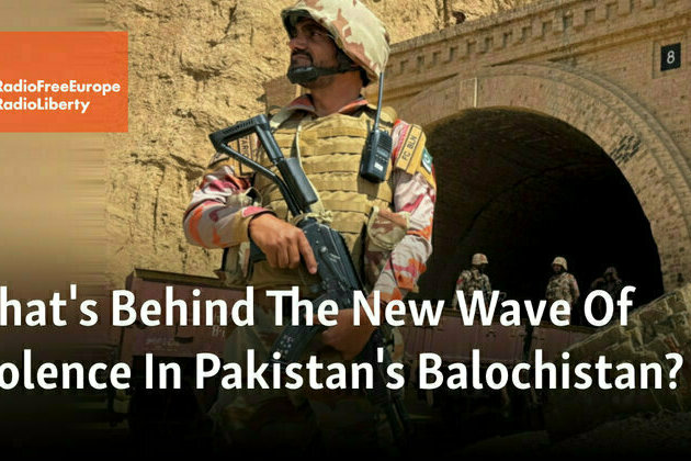 What's Behind The New Wave Of Violence In Pakistan's Balochistan