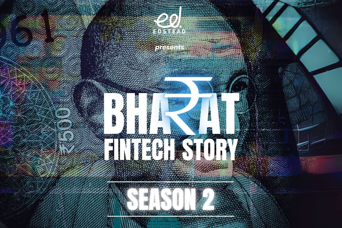 Edstead Launches Season 2 of Bharat FinTech Story, Spotlighting Innovation, Inclusion, and India's Financial Future