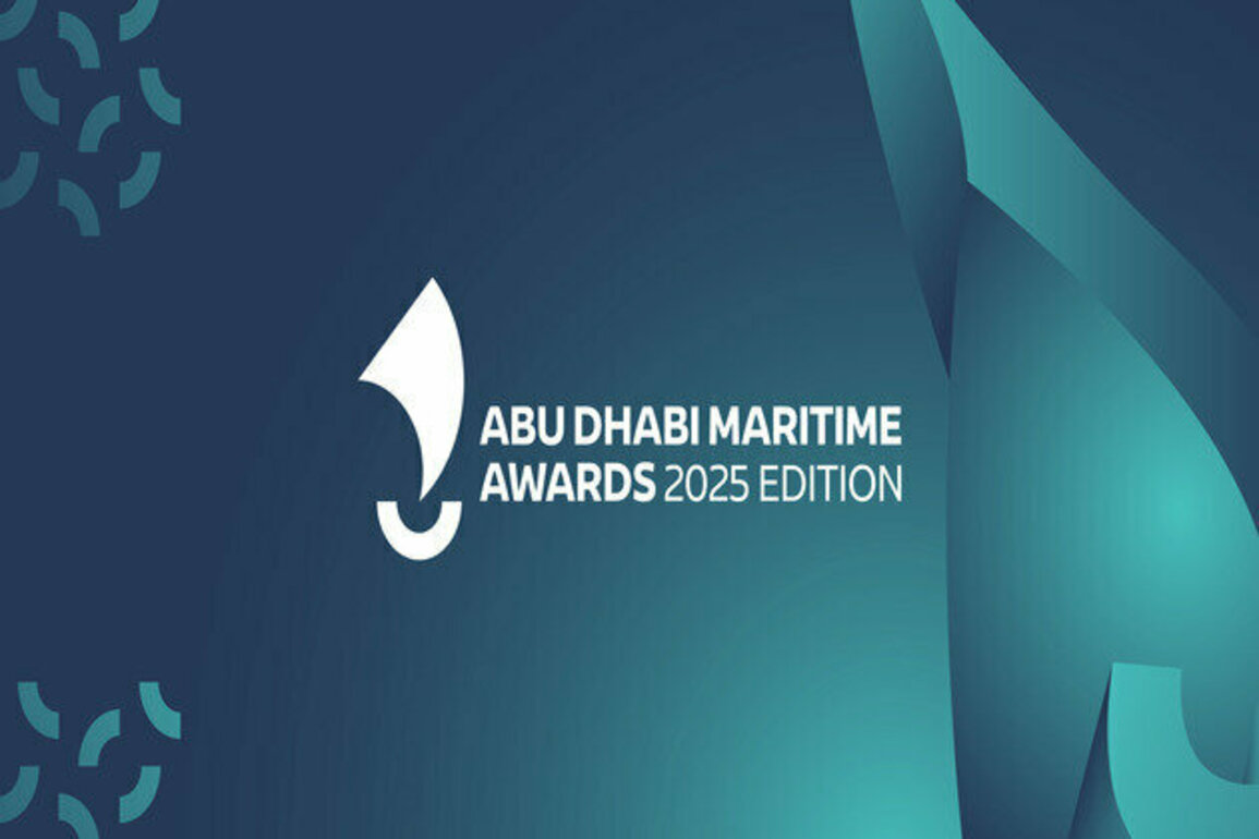 Abu Dhabi Maritime announces third edition of Maritime Awards