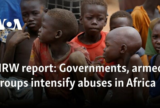 HRW report: Governments, armed groups intensify abuses in Africa