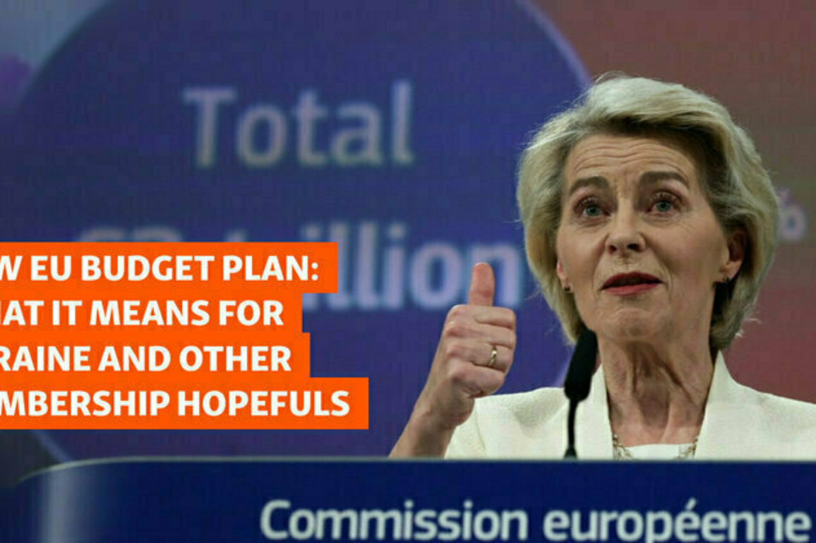 EU Budget Proposal Doubles Ukraine Aid And Boosts Military Spending 