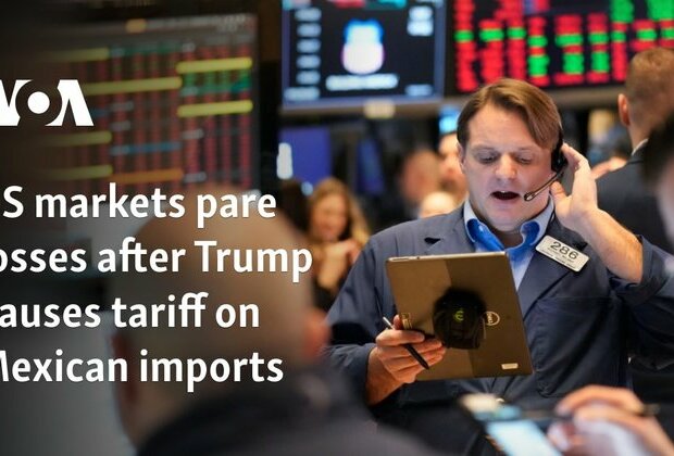 US markets pare losses after Trump pauses tariff on Mexican import