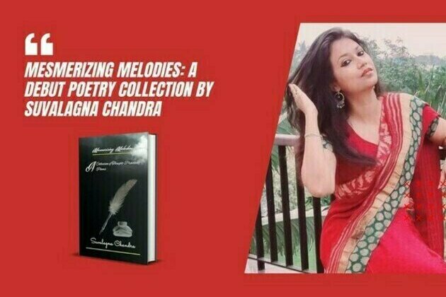 Mesmerizing Melodies: A Debut Poetry Collection by Suvalagna Chandra