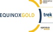 Trek Mining, NewCastle Gold and Anfield Gold have merged to form Equinox Gold