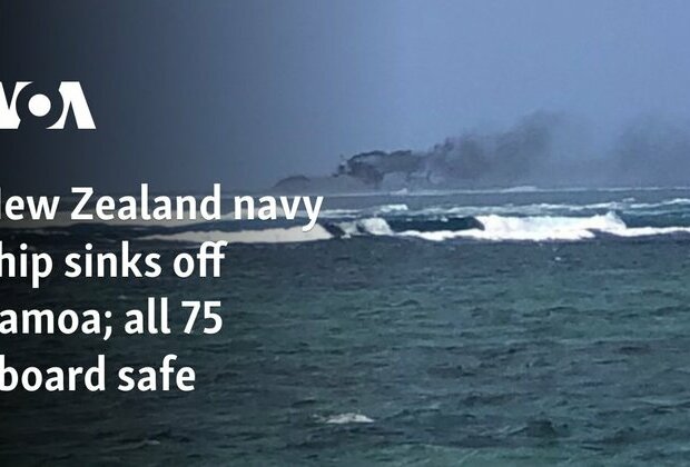 New Zealand navy ship sinks off Samoa; all 75 aboard safe