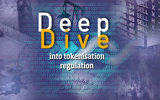 Deep Dive: 'Guidance' and 'clarity' on regulation key for tokenisation adoption