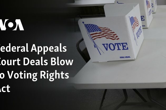 Federal Appeals Court Deals Blow to Voting Rights Act
