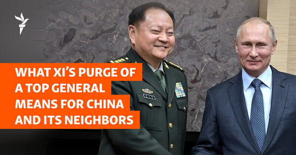 What Xis Purge Of A Top General Means For China And Its Neighbors